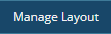 Manage Layout button